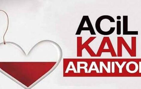 ACİL KAN ARANIYOR..